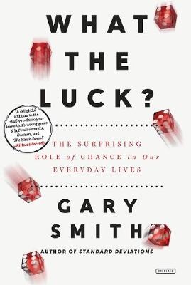 What the Luck? - Gary Smith
