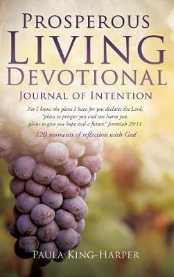 Prosperous Living Devotional - Paula King-Harper