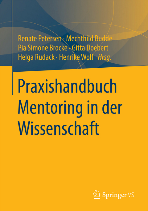 Praxishandbuch Mentoring in der Wissenschaft - 