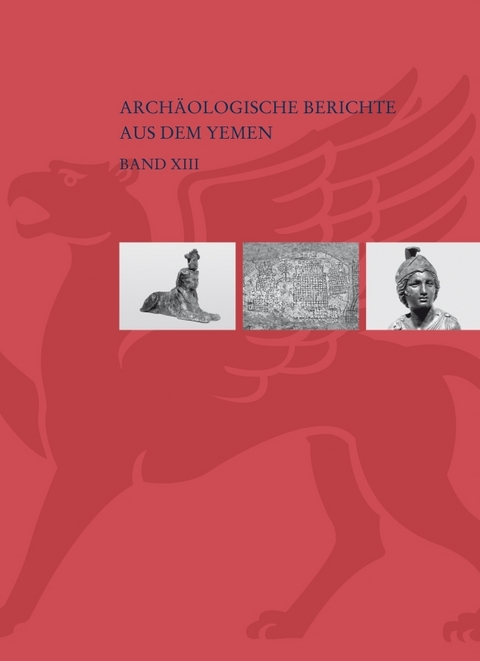 Figurale Bronzen &auml;gyptischer und griechisch-r&ouml;mischer Art vom Jabal al-&lsquo;Awd, Jemen (von Robert Fleischer und Regine Schulz)&middot; Die Felsmalereien von Djarf al-Yahudi im zentraljemenitischen Hochland. Neuere Informationen zur Palastarchitektur im vorislamischen Arabien (von Mohammed Ali Al-Salami) - Robert Fleischer, Regine Schulz, Mohammed Ali Al-Salami