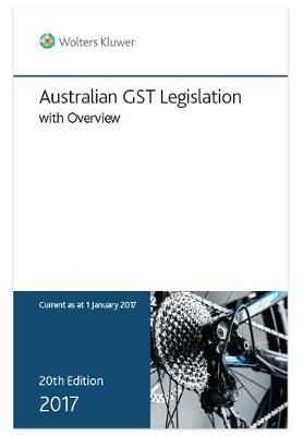 Australian GST Legislation with Overview 2017