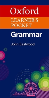 Oxford Learner's Pocket Grammar - John Eastwood