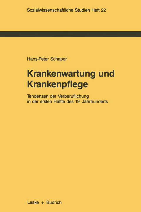 Krankenwartung und Krankenpflege - Hans-Peter Schaper