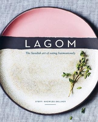 Lagom - Steffi Knowles-Dellner