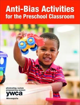 Anti-Bias Activities for the Preschool Classroom