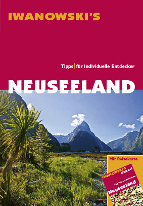Neuseeland - Reisef&uuml;hrer von Iwanowski - Roland Dusik, Ulrich Quack
