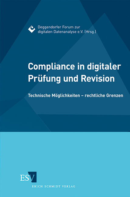 Compliance in digitaler Pr&uuml;fung und Revision