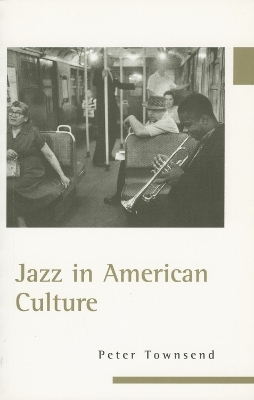 Jazz in American Culture - Peter Townsend