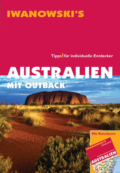 Australien mit Outback - Reisef&uuml;hrer von Iwanowski - Steffen Albrecht