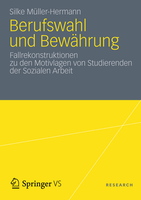 Berufswahl und Bew&auml;hrung - Silke M&uuml;ller Hermann
