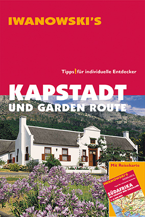 Kapstadt und Garden Route - Reisef&uuml;hrer von Iwanowski - Dirk Kruse-Etzbach, Marita Bromberg
