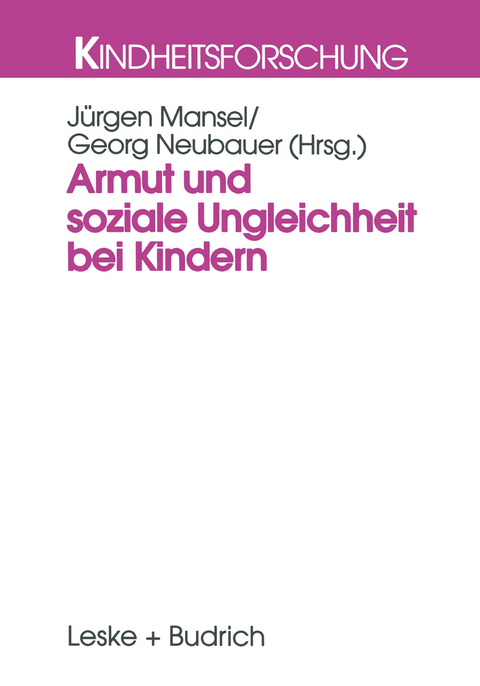 Armut und soziale Ungleichheit bei Kindern - 