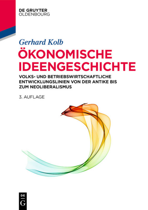 &Ouml;konomische Ideengeschichte - Gerhard Kolb