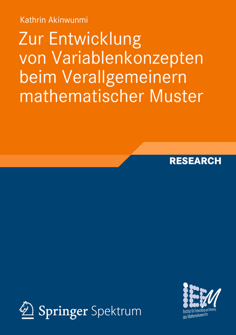 Zur Entwicklung von Variablenkonzepten beim Verallgemeinern mathematischer Muster - Kathrin Akinwunmi