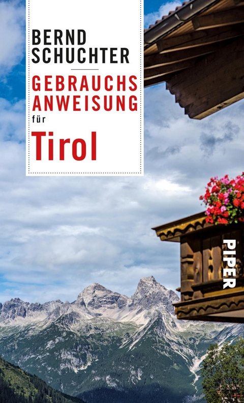 Gebrauchsanweisung f&uuml;r Tirol - Bernd Schuchter
