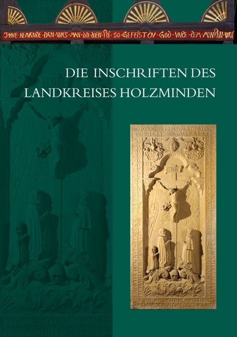 Die Inschriften des Landkreises Holzminden - J&ouml;rg H. Lampe, Meike Willing