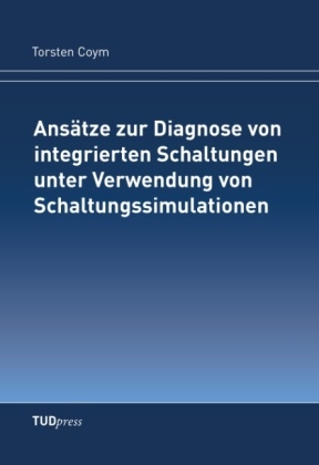Ansätze zur Diagnose von integrierten Schaltungen unter Verwendung von Schaltungssimulationen