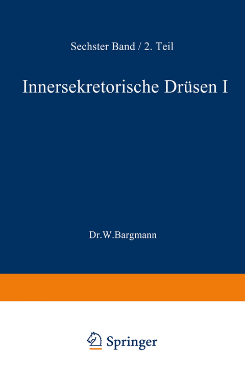 Blutgef&auml;ss- und Lymphgef&auml;ssapparat Innersekretorische Dr&uuml;sen - W. Bargmann