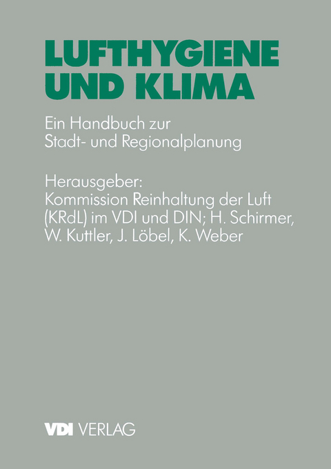 Lufthygiene und Klima - H. Schirmer, W. Kutter, J. L&ouml;bel, K. Weber