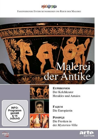 Malerei der Antike: Euphronios - Faijum – Pompeji