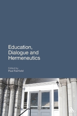 Education, Dialogue and Hermeneutics - 