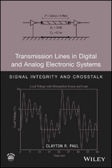 Transmission Lines in Digital and Analog Electronic Systems - Clayton R. Paul