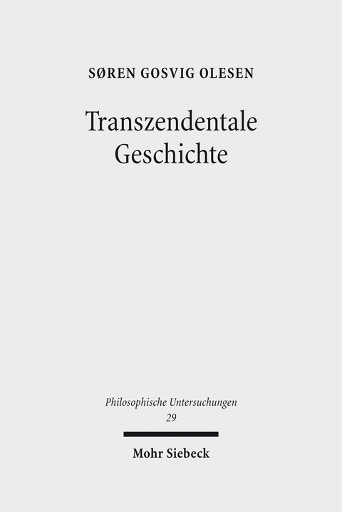 Transzendentale Geschichte - Søren Gosvig Olesen