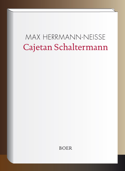 Cajetan Schaltermann - Max Herrmann-Neisse