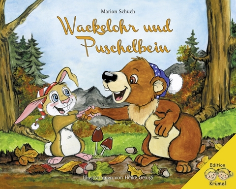 Wackelohr und Puschelbein - Marion Schuch