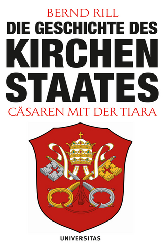 Die Geschichte des Kirchenstaates