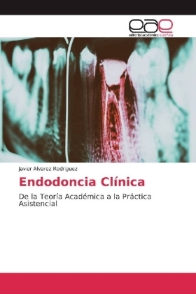 Endodoncia Cl&iacute;nica - Javier Alvarez Rodriguez