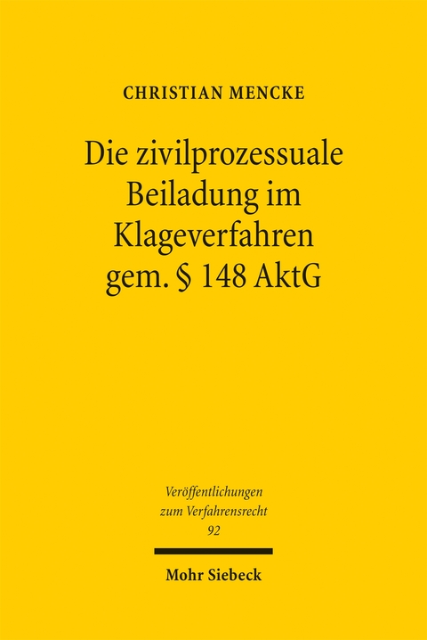Die zivilprozessuale Beiladung im Klageverfahren gem. &sect; 148 AktG - Christian Mencke