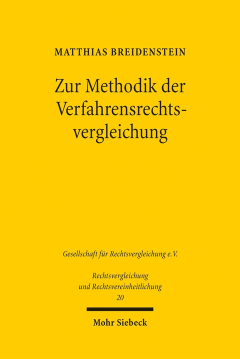Zur Methodik der Verfahrensrechtsvergleichung - Matthias Breidenstein