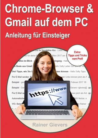 Chrome-Browser & Gmail auf dem PC – Anleitung für Einsteiger