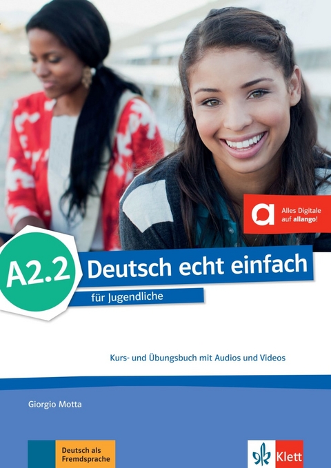 Deutsch echt einfach A2.2 - Giorgio Motta, E. Danuta Machowiak, Jan Szurmant, Ulrike Trebesius-Bensch