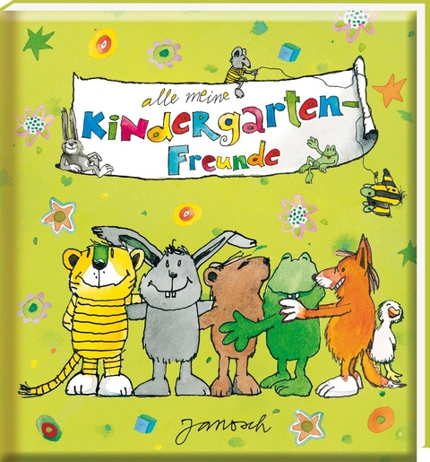 Meine Kindergarten-Freunde &ndash; Janosch