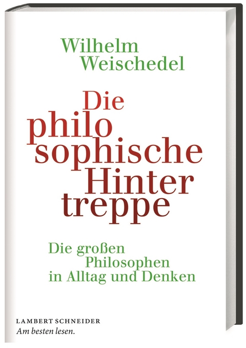 Die philosophische Hintertreppe - Wilhelm Weischedel