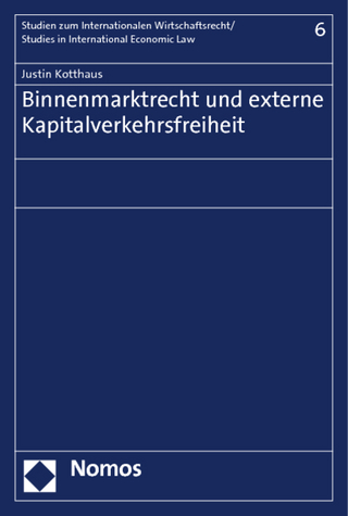Binnenmarktrecht und externe Kapitalverkehrsfreiheit