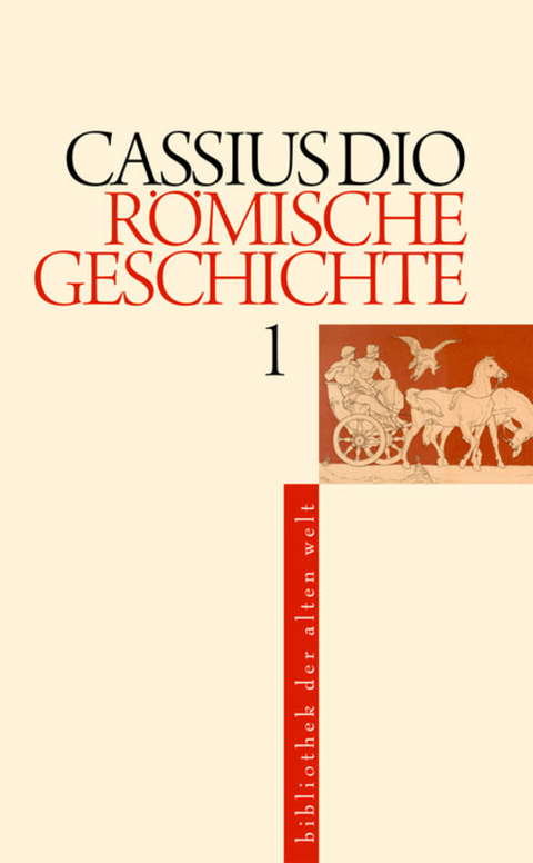 R&ouml;mische Geschichte -  Cassius Dio