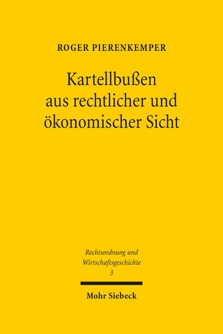 Kartellbußen aus rechtlicher und ökonomischer Sicht