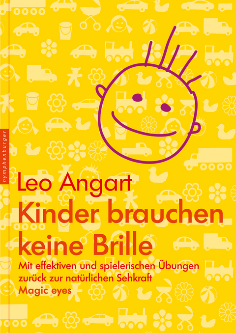 Kinder brauchen keine Brille - Leo Angart