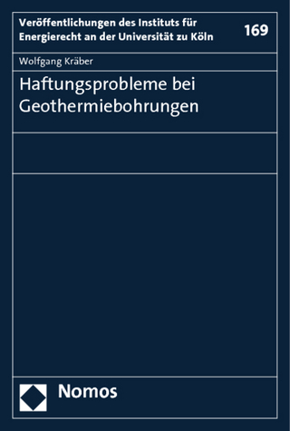 Haftungsprobleme bei Geothermiebohrungen