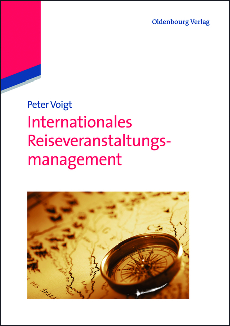Internationales Reiseveranstaltungsmanagement - Peter Voigt