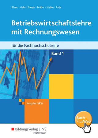 Betriebswirtschaftslehre mit Rechnungswesen / Betriebswirtschaftslehre mit Rechnungswesen für die Fachhochschulreife - Ausgabe Nordrhein-Westfalen