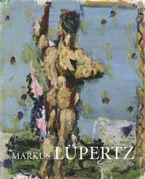 Markus L&uuml;pertz: Highways and Byways - 