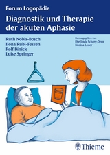Diagnostik und Therapie der akuten Aphasie -  Ruth Nobis-Bosch,  Ilona Rubi-Fessen,  Rolf Biniek,  Luise Springer