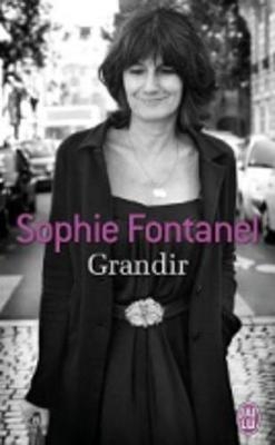 Grandir - Sophie Fontanel