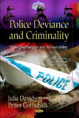Police Deviance & Criminality - Julia Davidson, Petter Gottschalk Lea