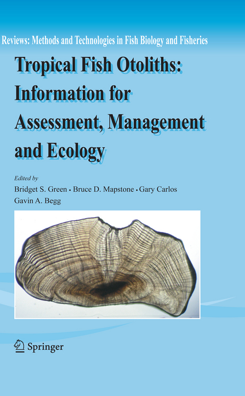Tropical Fish Otoliths: Information for Assessment, Management and Ecology - 