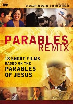 Parables Remix: A DVD Study -  Zondervan Publishing, Stewart H Redwine